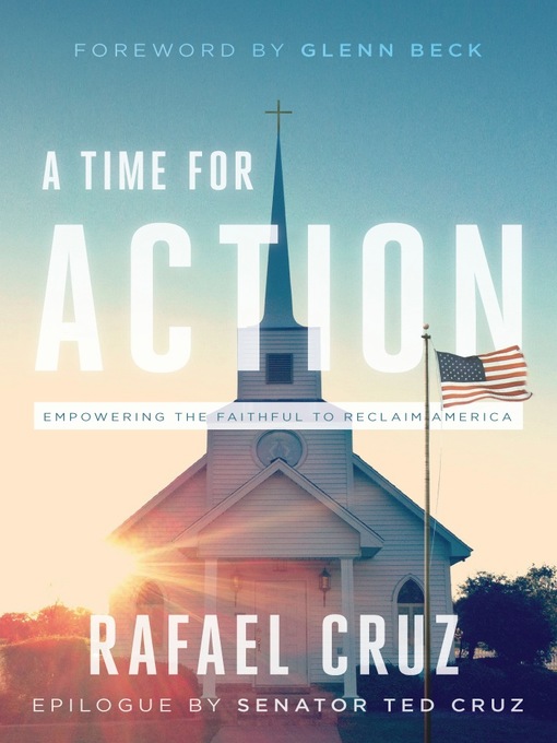 Title details for A Time for Action by Rafael Cruz - Available